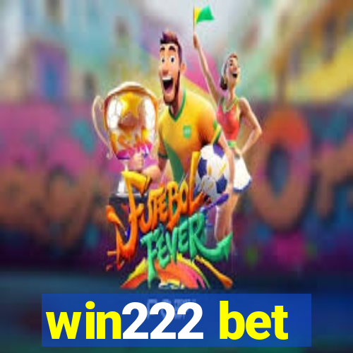 win222 bet